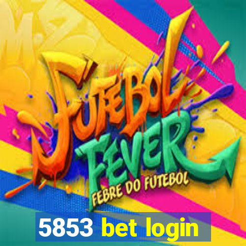 5853 bet login